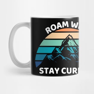 Roam Wild, Stay Curious Backpacking Mug